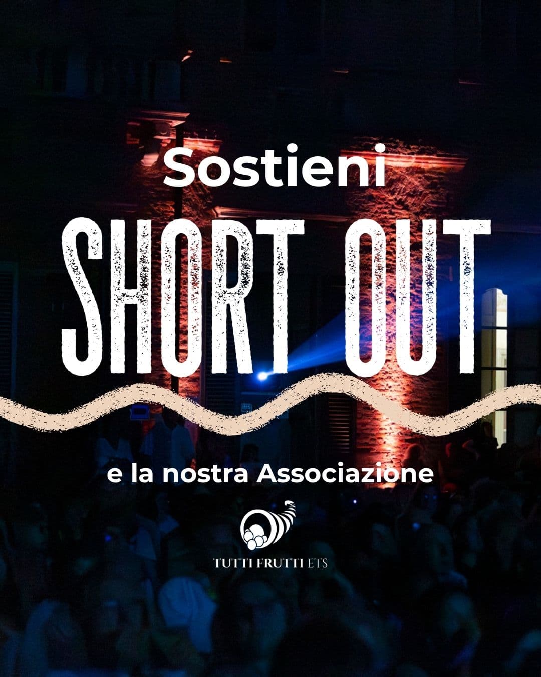 sostieni short out festival e la nostra associazione